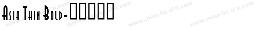 Asia Thin Bold字体转换